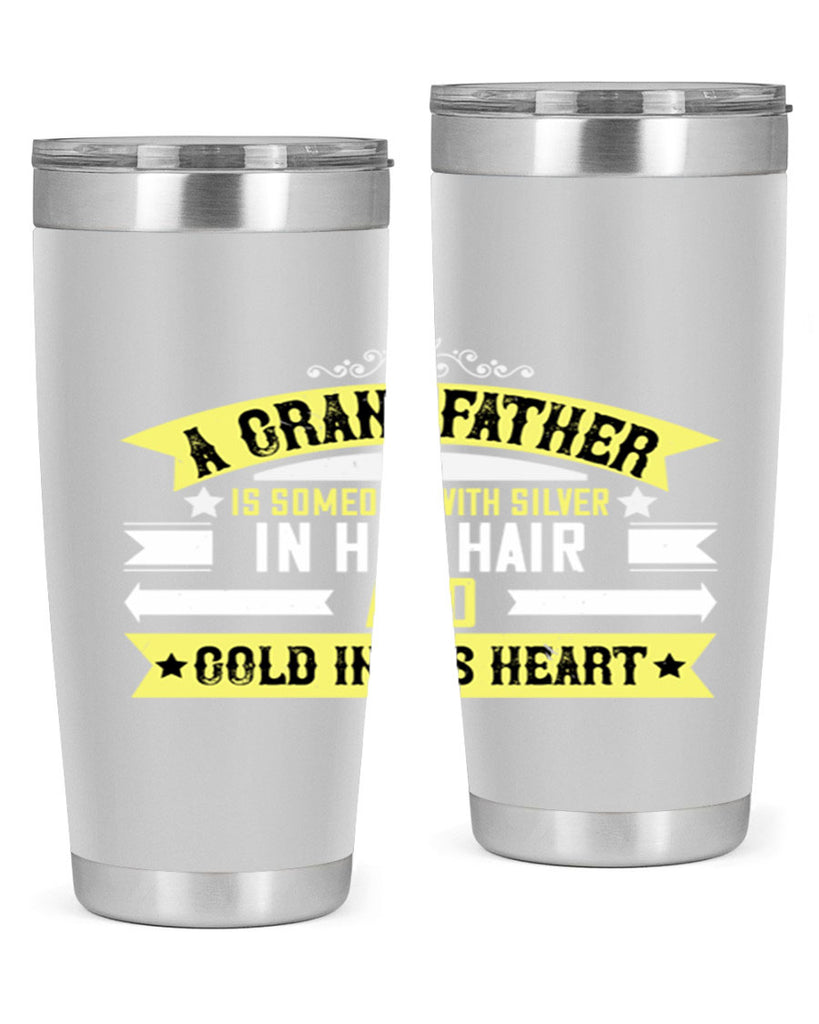 A grandfather is someone with silver 88#- grandpa - papa- Tumbler
