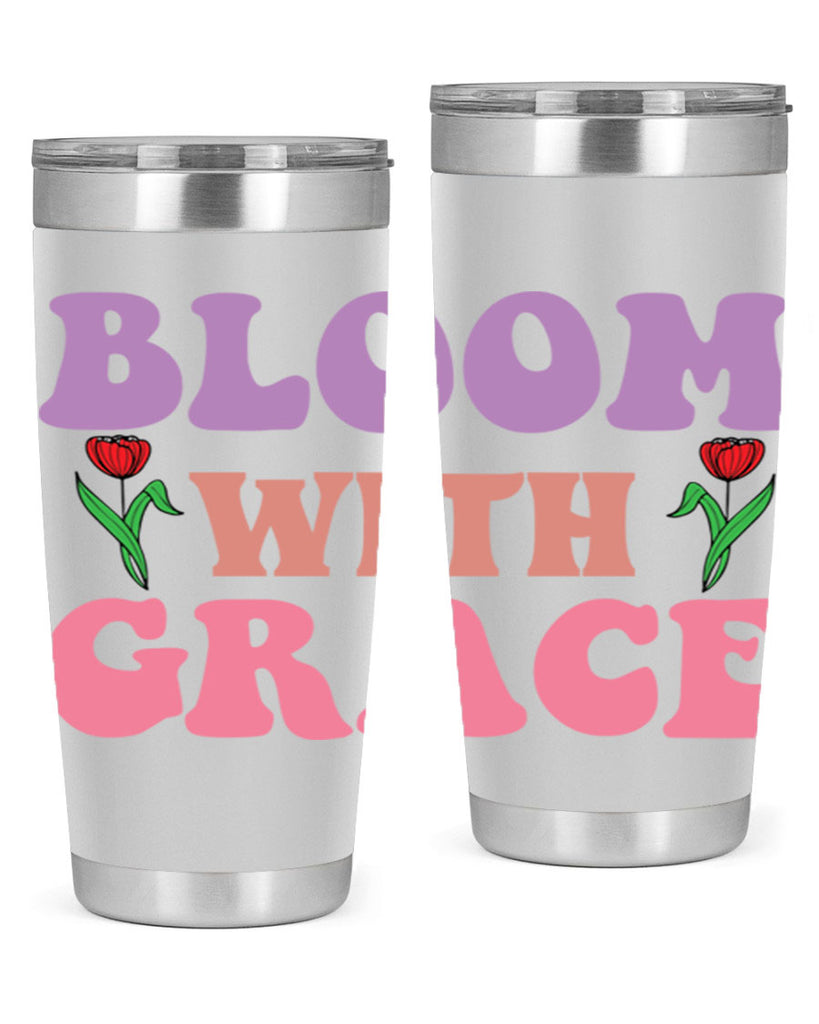 Bloom with Grace  90#- spring- Tumbler