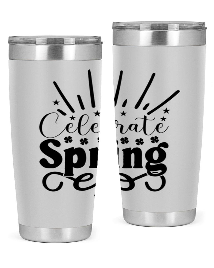 Celebrate Spring 99#- spring- Tumbler