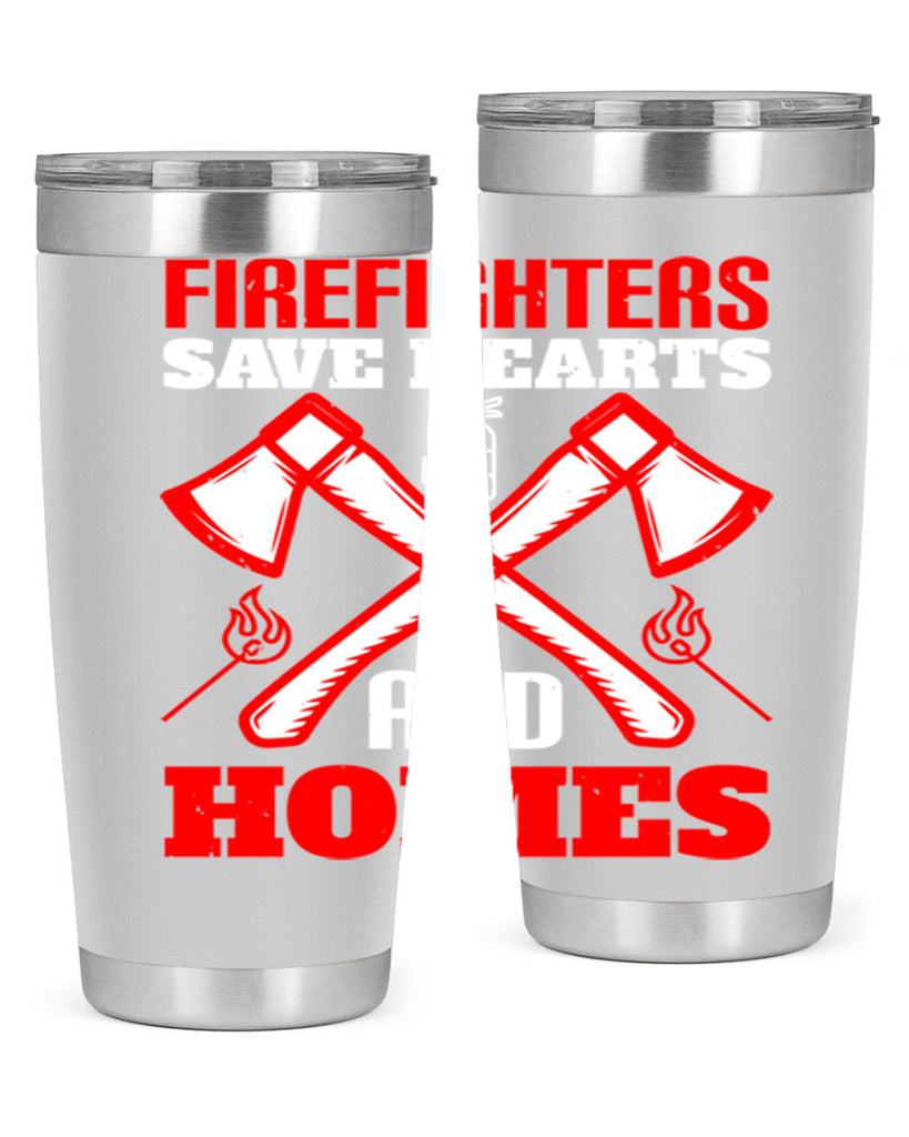 Firefighters save hearts and homes Style 72#- fire fighter- tumbler