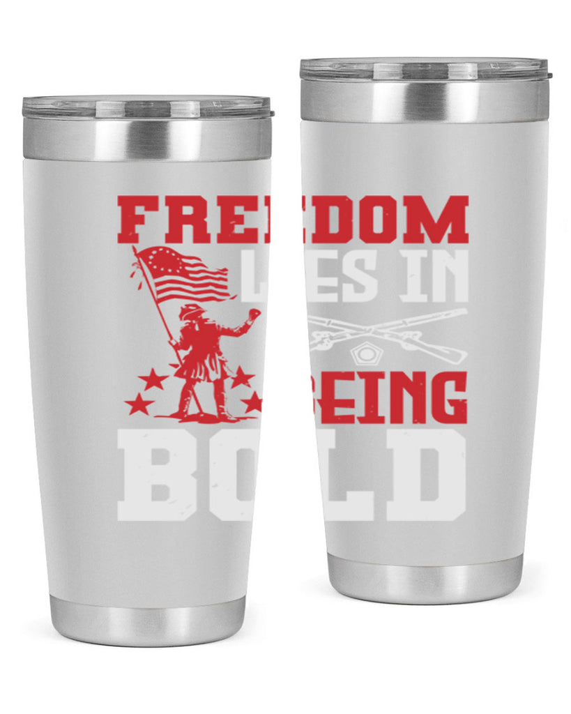 Freedom lies in being Style 11#- Fourt Of July- Tumbler
