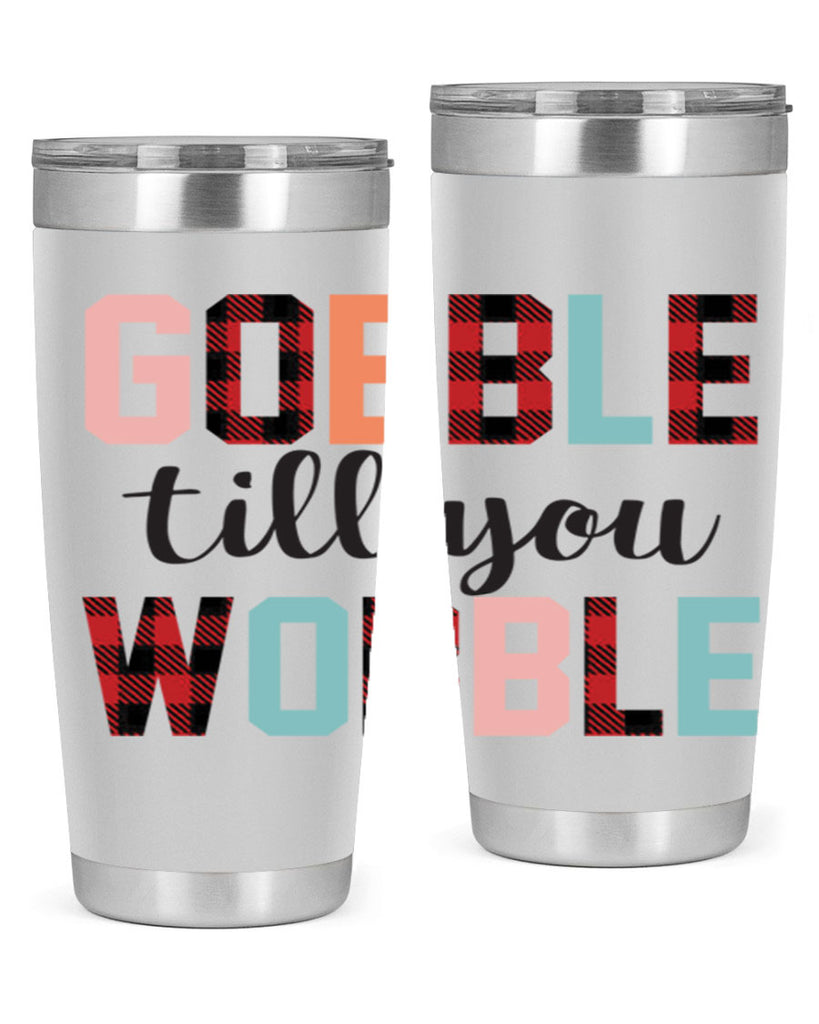 Gobble Till You Wobble 203#- fall- Tumbler
