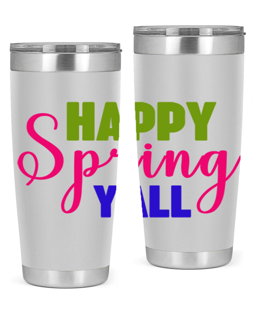 Happy Spring Y'all 168#- spring- Tumbler