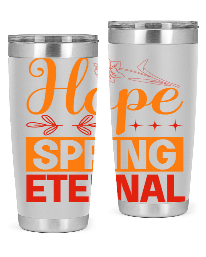 Hope spring eternal 253#- spring- Tumbler