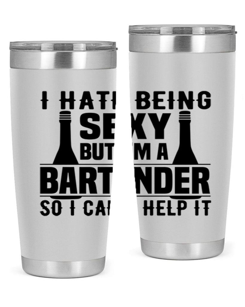 I hate being Style 1#- bartender- tumbler