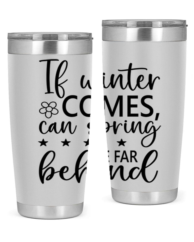 If winter comes can spring 274#- spring- Tumbler