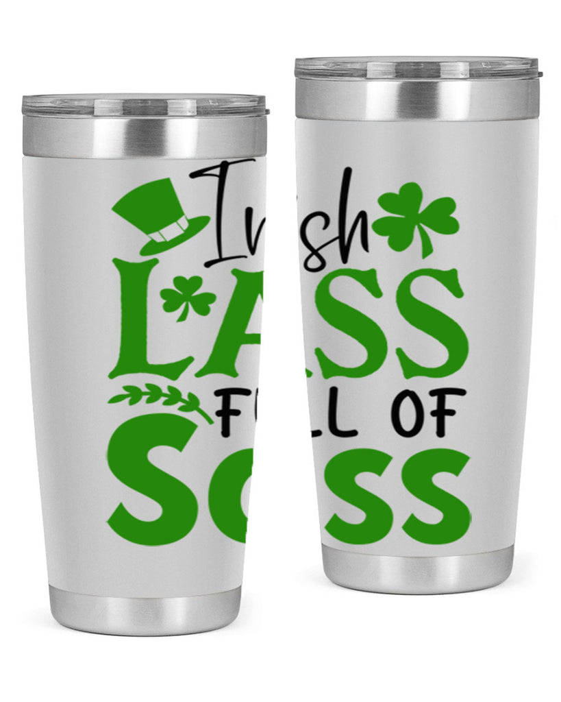 Irish Lass Full Of Sass Style 155#- St Patricks Day- Tumbler