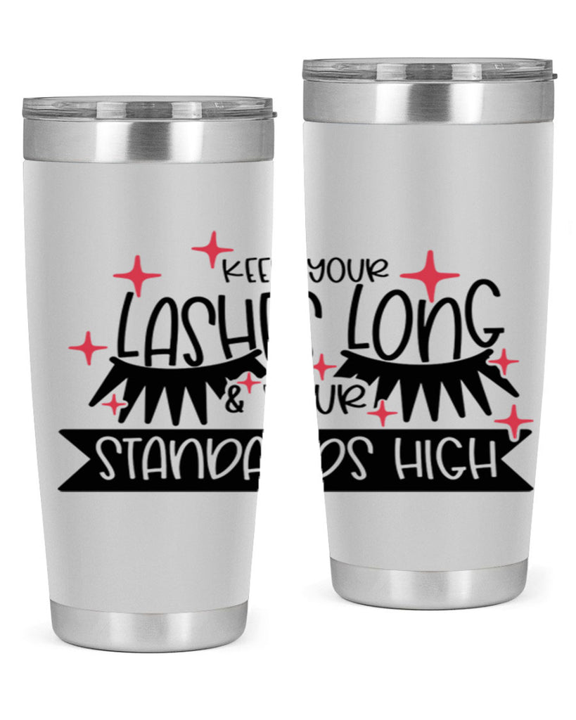 Keep Your Lashes Long Your Standards High Style 72#- make up- Tumbler