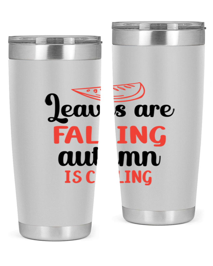 Leaves are falling autumn is calling 392#- fall- Tumbler