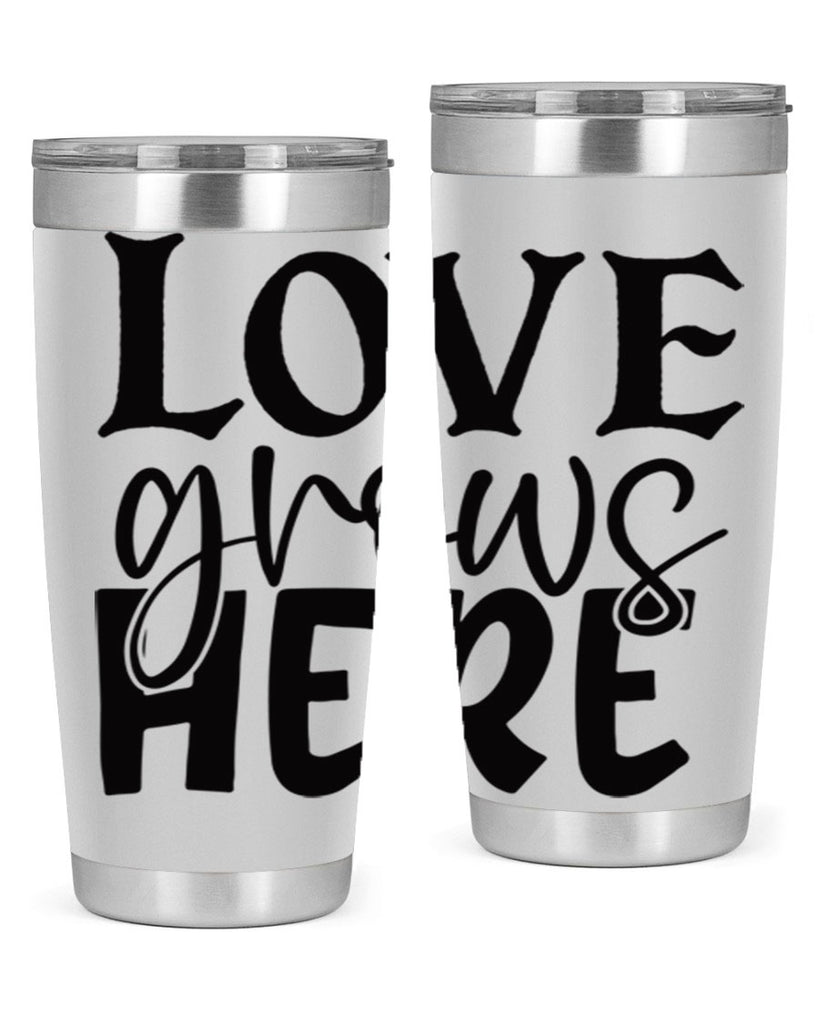 Love grows here 6#- spring- Tumbler