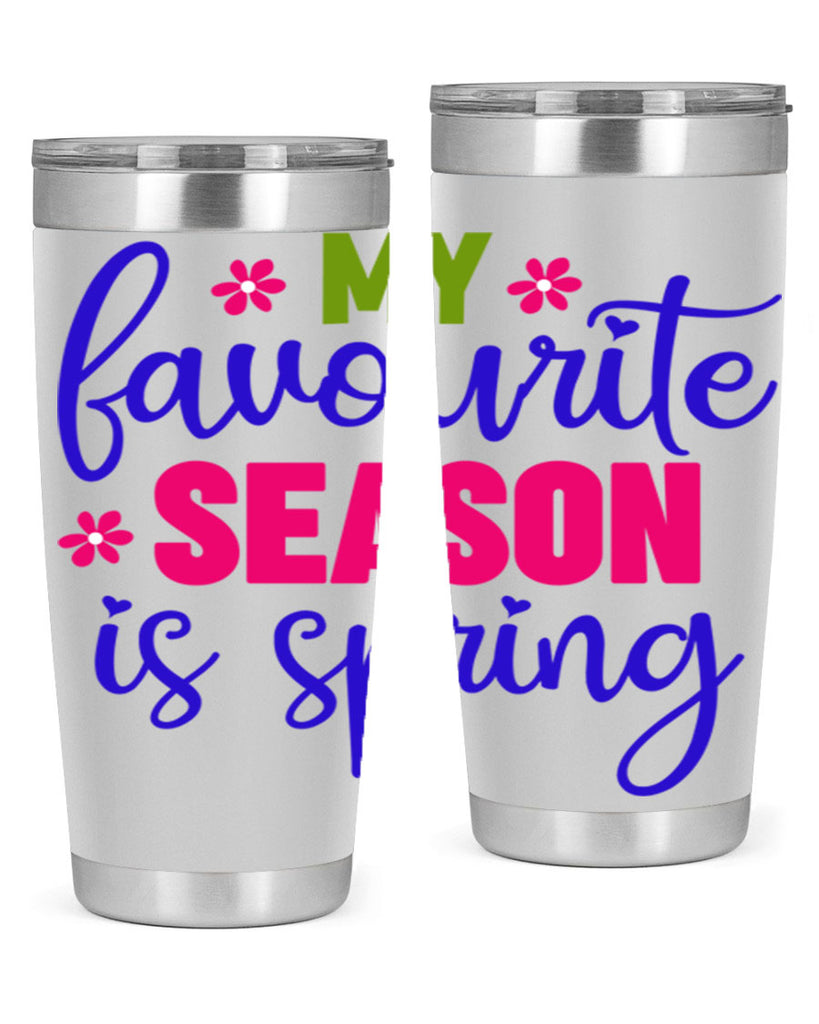 My Favourite Season is Spring 346#- spring- Tumbler