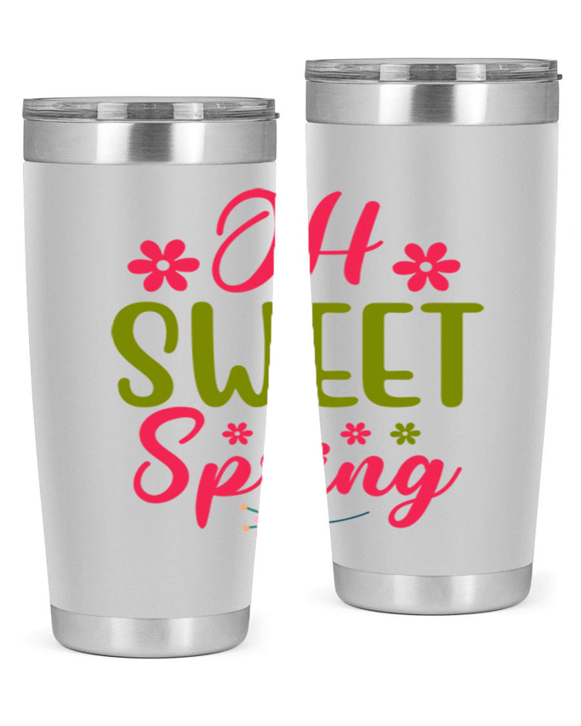 Oh Sweet Spring 370#- spring- Tumbler
