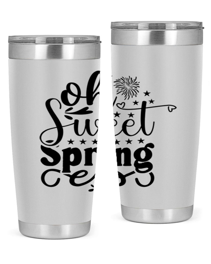 Oh Sweet Spring 371#- spring- Tumbler