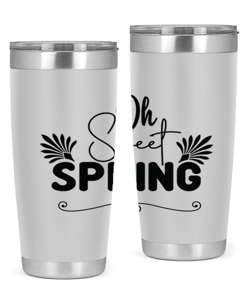Oh Sweet Spring 376#- spring- Tumbler