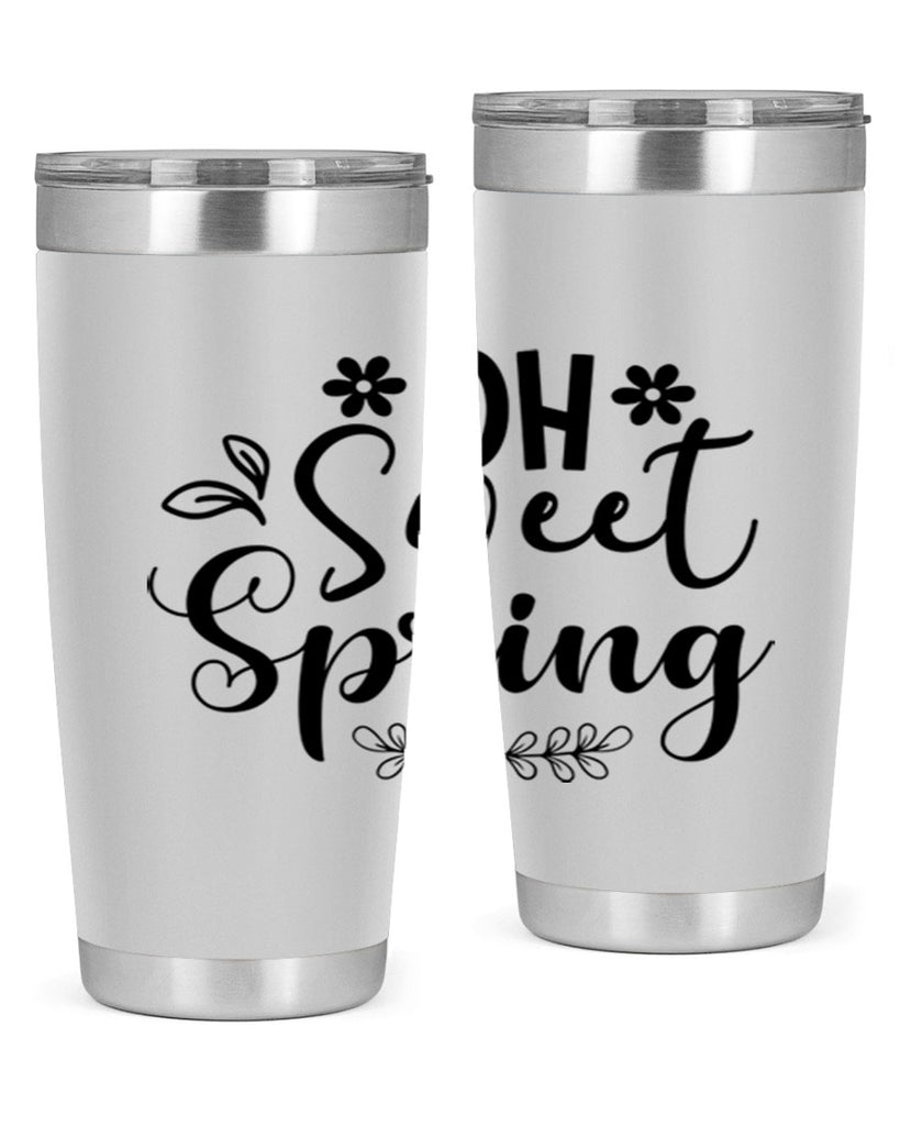 Oh Sweet Spring 377#- spring- Tumbler