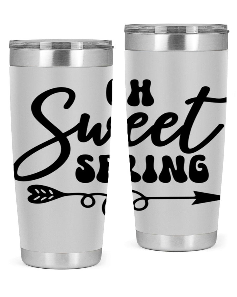 Oh Sweet Spring379#- spring- Tumbler