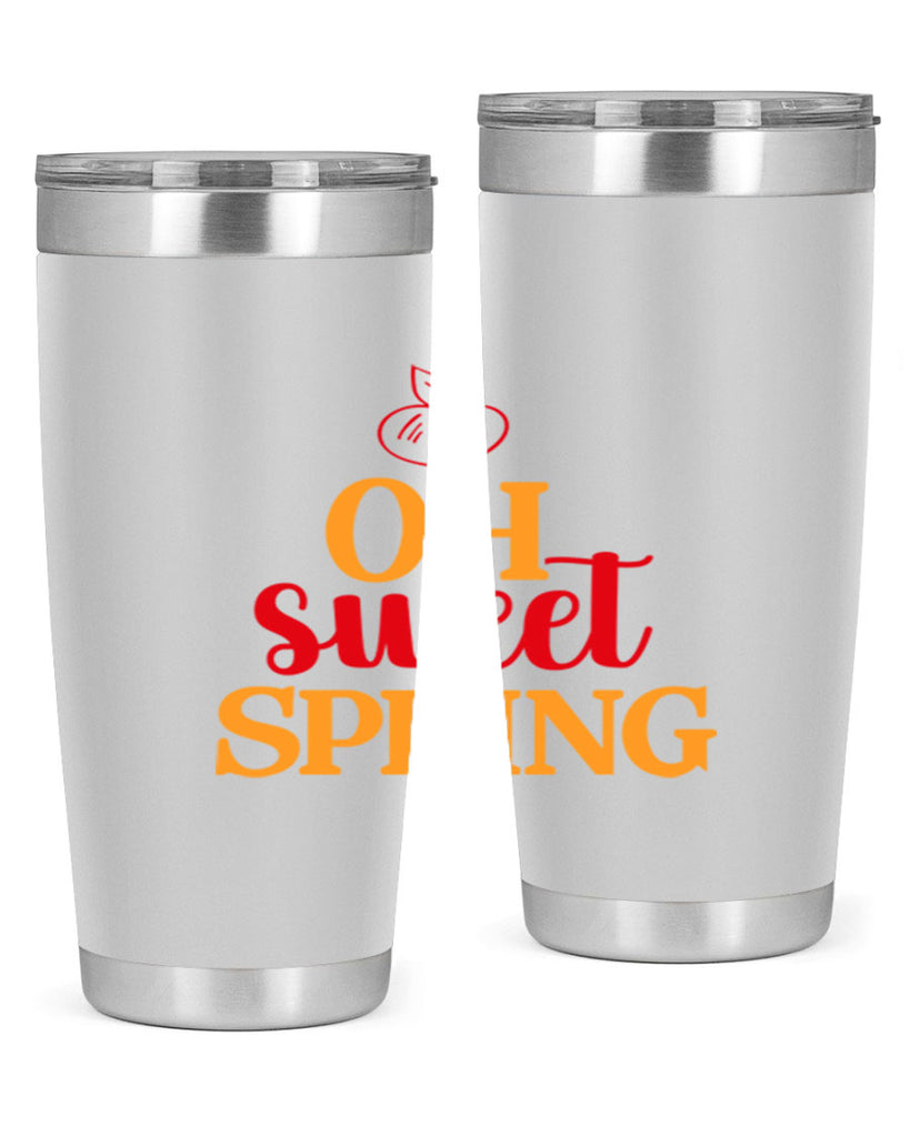 Oh sweet spring 378#- spring- Tumbler