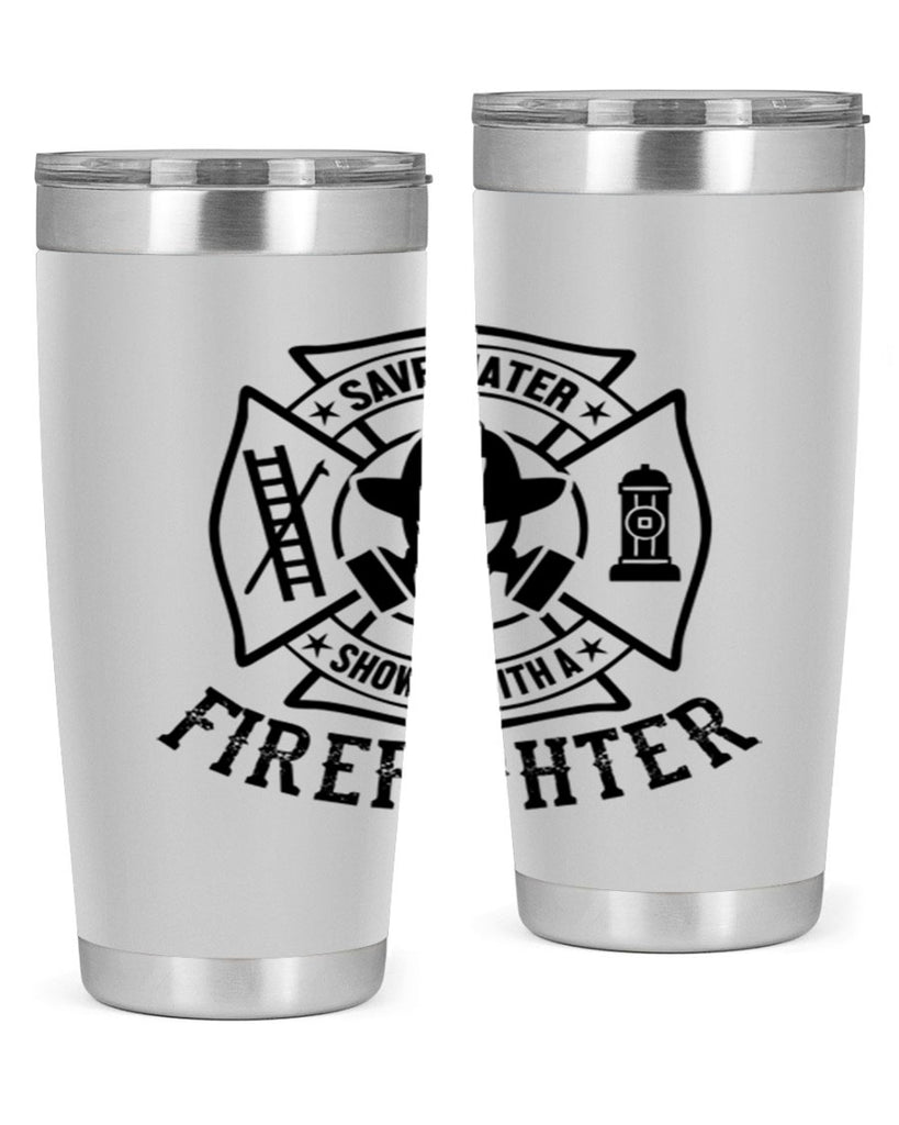 Save water Style 34#- fire fighter- tumbler