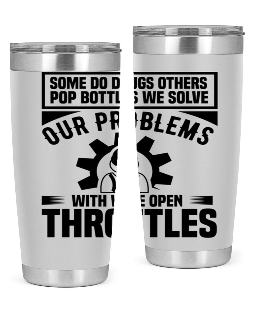 Some Do Drugs Others Style 4#- engineer- tumbler