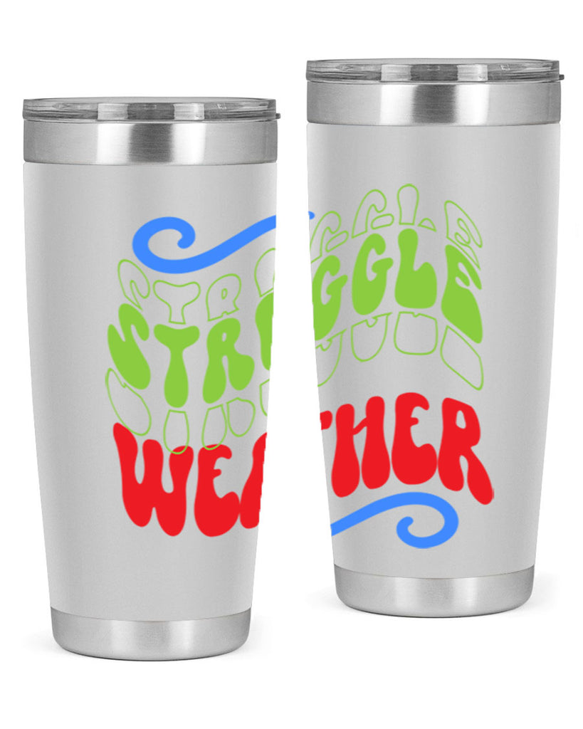 Struggle weather 396#- winter- Tumbler