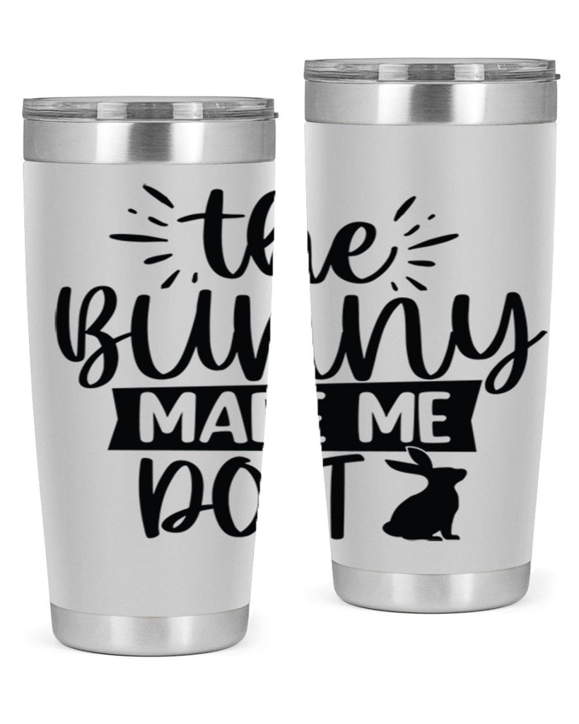 The bunny made me do 544#- spring- Tumbler
