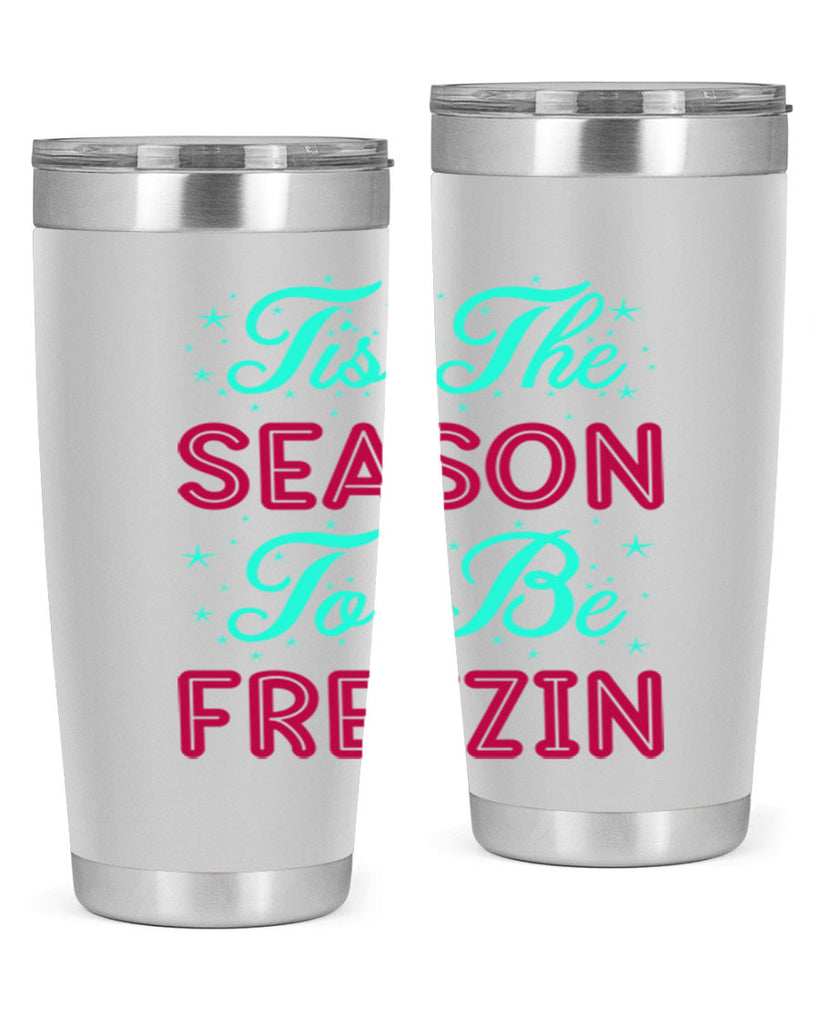 Tis The Season To Be 421#- winter- Tumbler