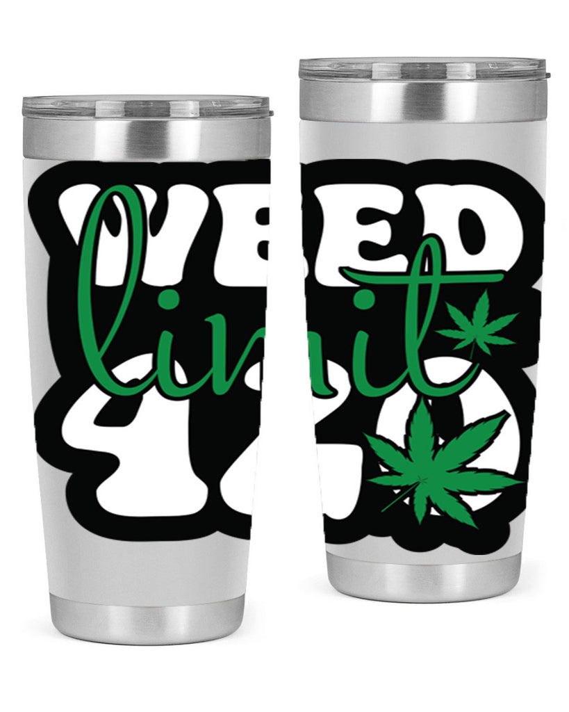 Weed limit 420 296#- marijuana- Tumbler