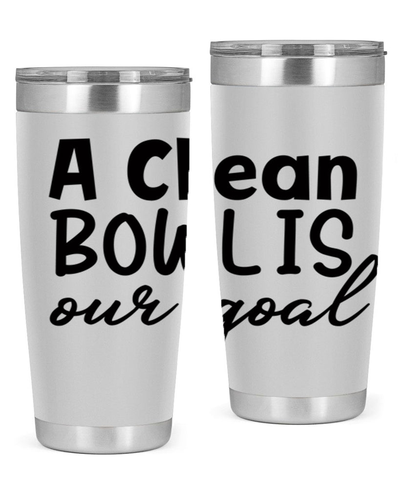 a clean bowl is our goal 93#- bathroom- Tumbler