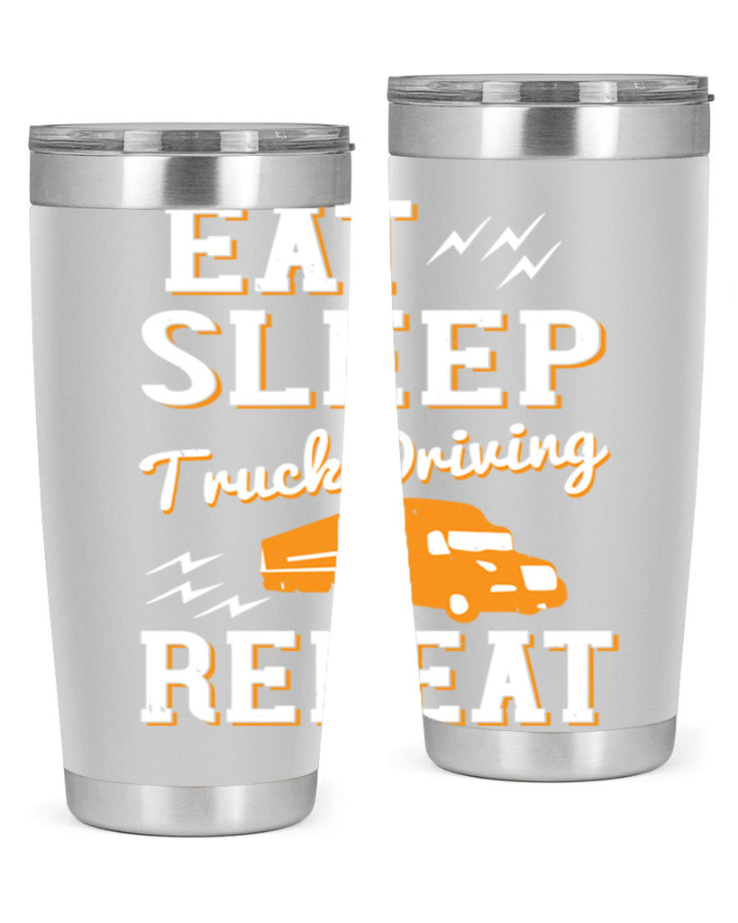 eat sleep truck driving repeat Style 3#- truck driver- tumbler