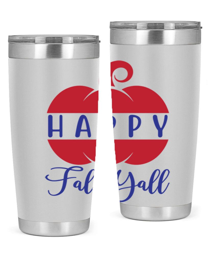 happy fall yall 232#- fall- Tumbler