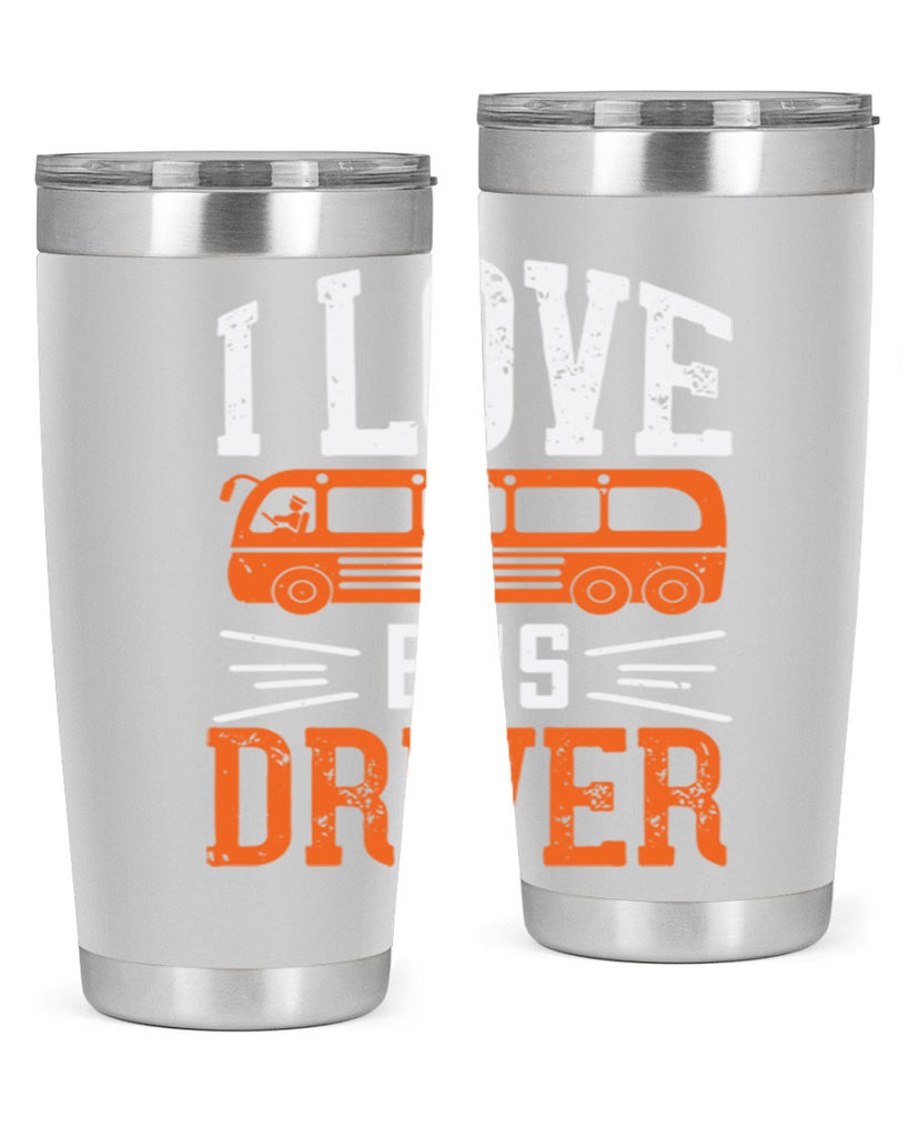 i love bus driver Style 30#- bus driver- tumbler