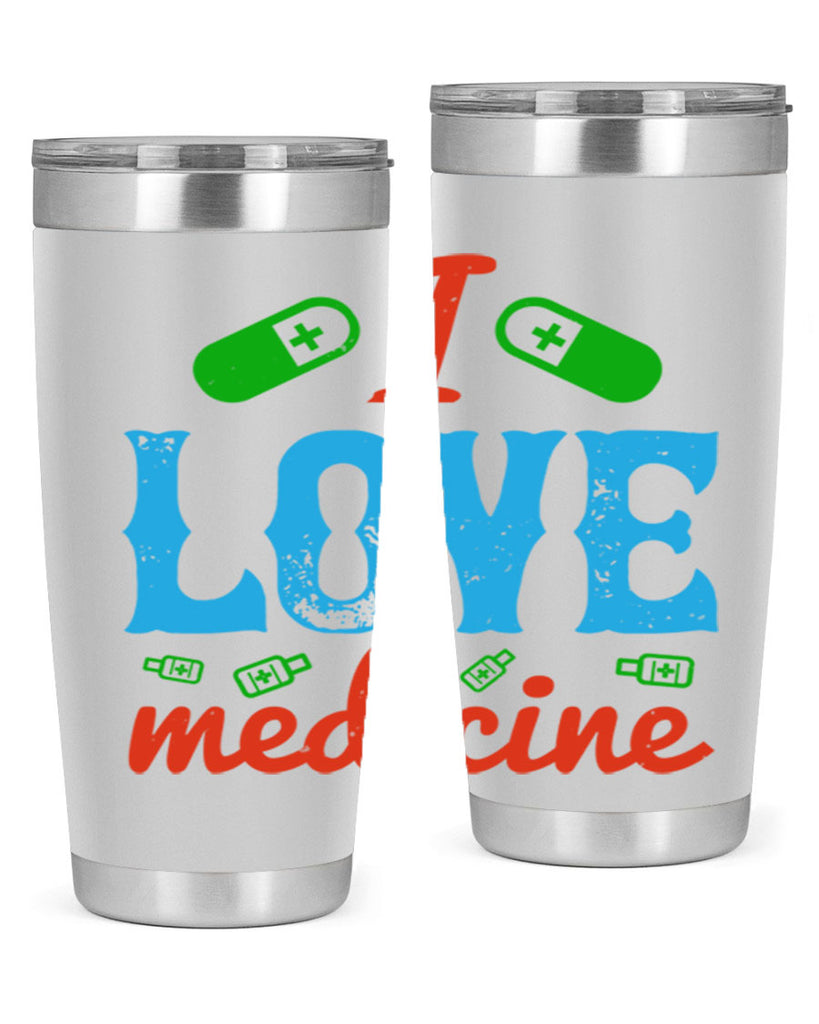 i love medicine Style 46#- medical- tumbler