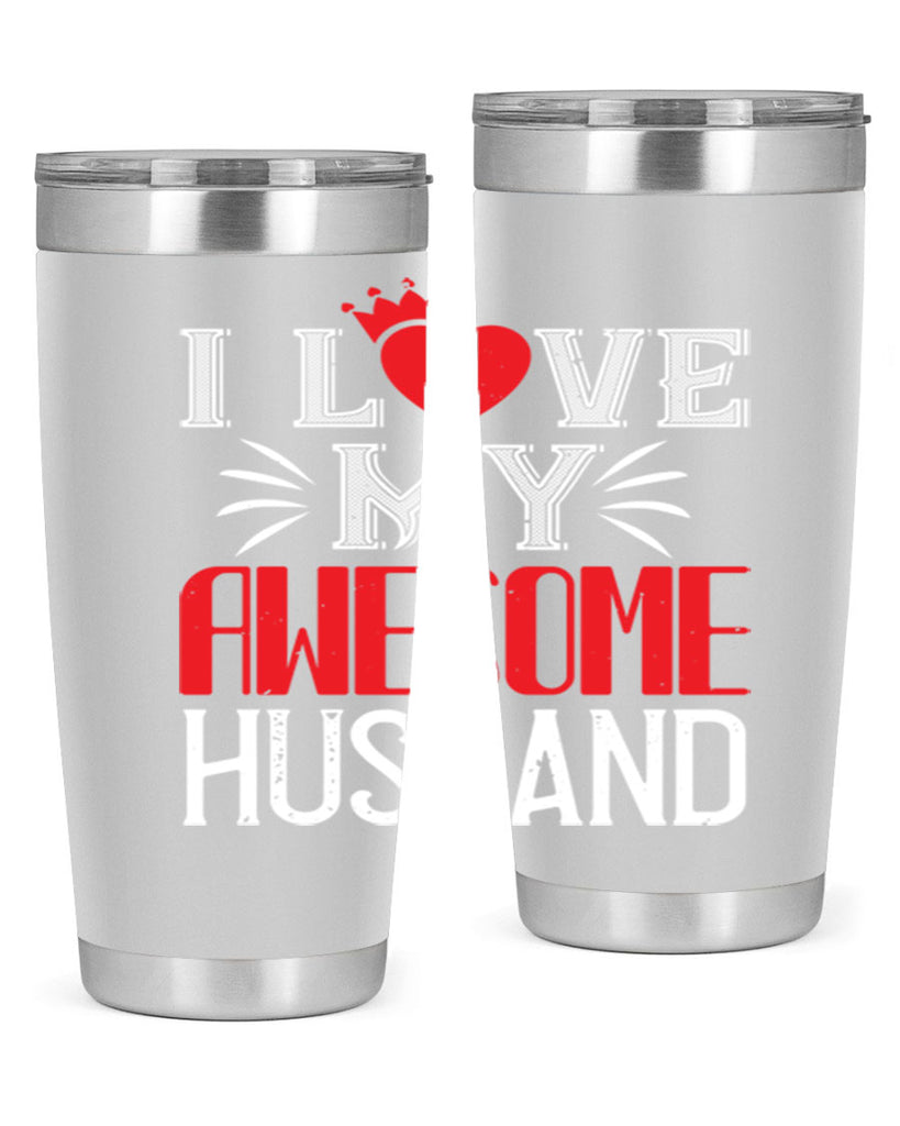 i love my awesome husband 56#- valentines day- Tumbler