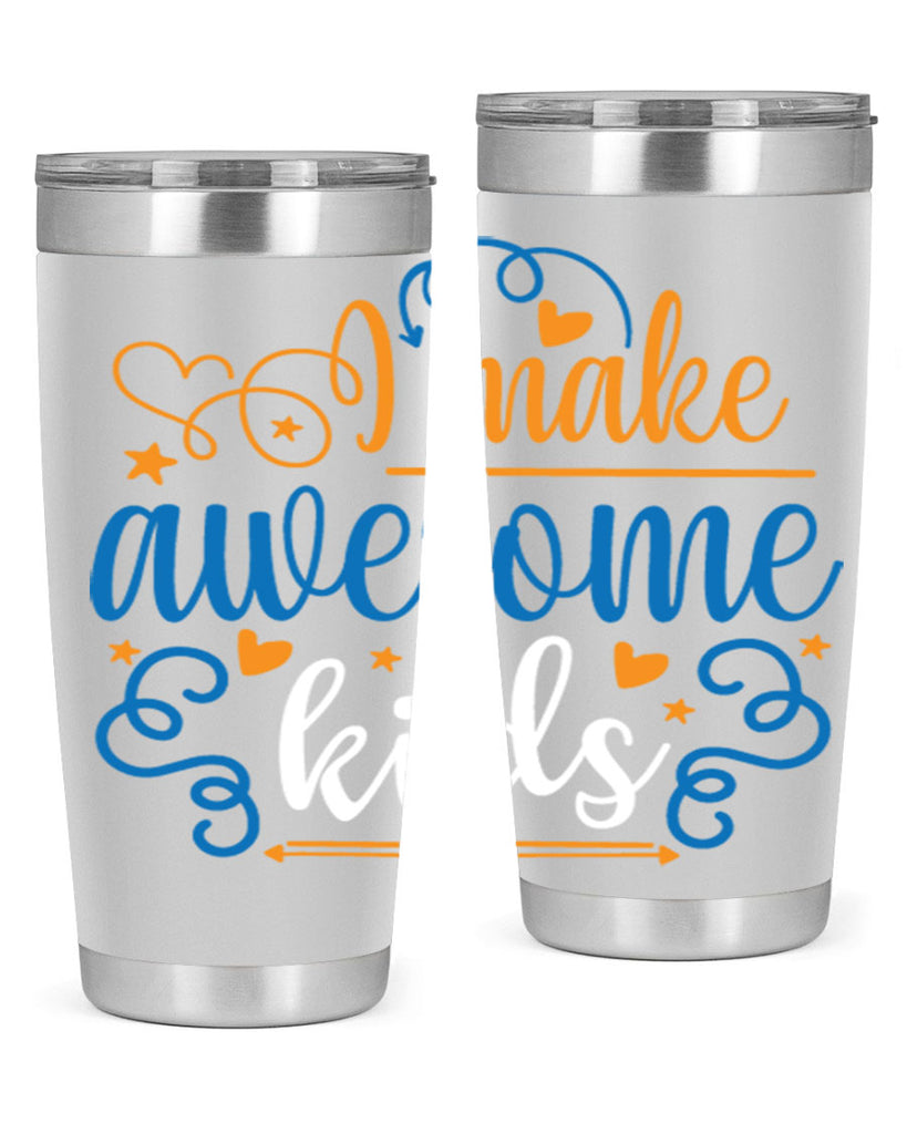 i make awesome kids 88#- fathers day- Tumbler