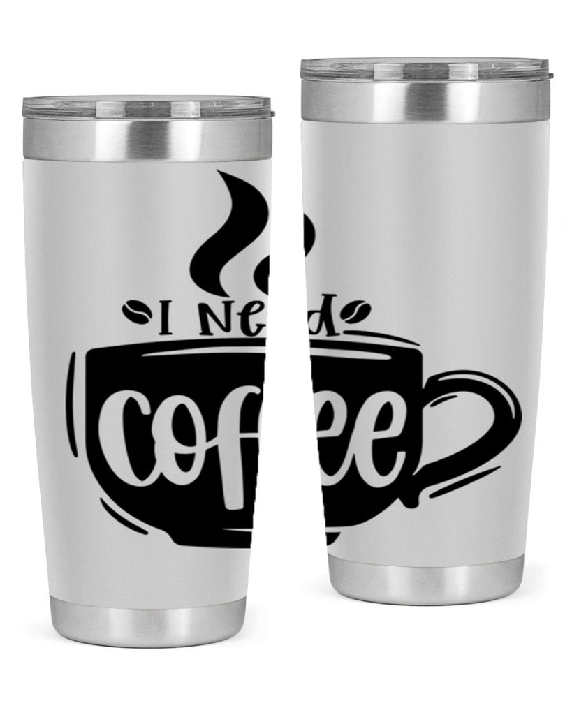 i need coffee 100#- coffee- Tumbler
