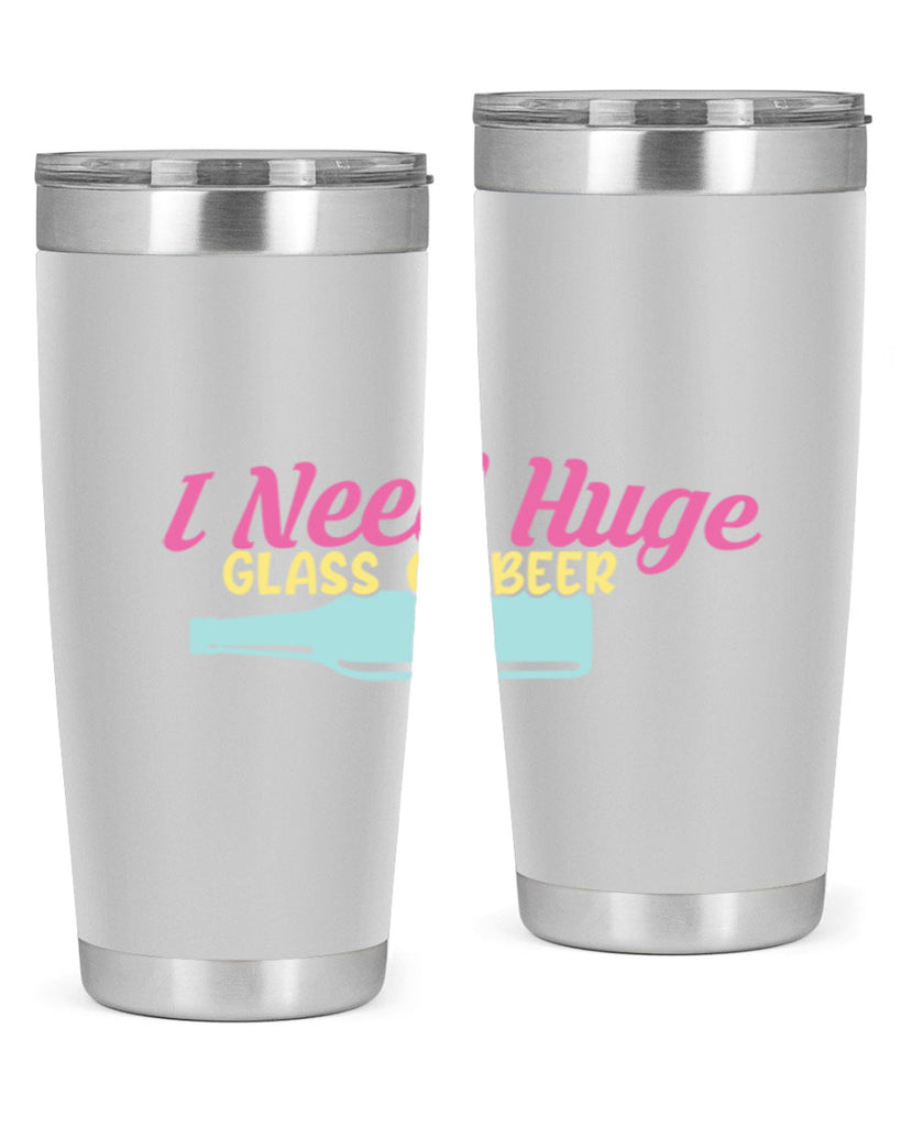 i need huge glass of beer 143#- beer- Tumbler