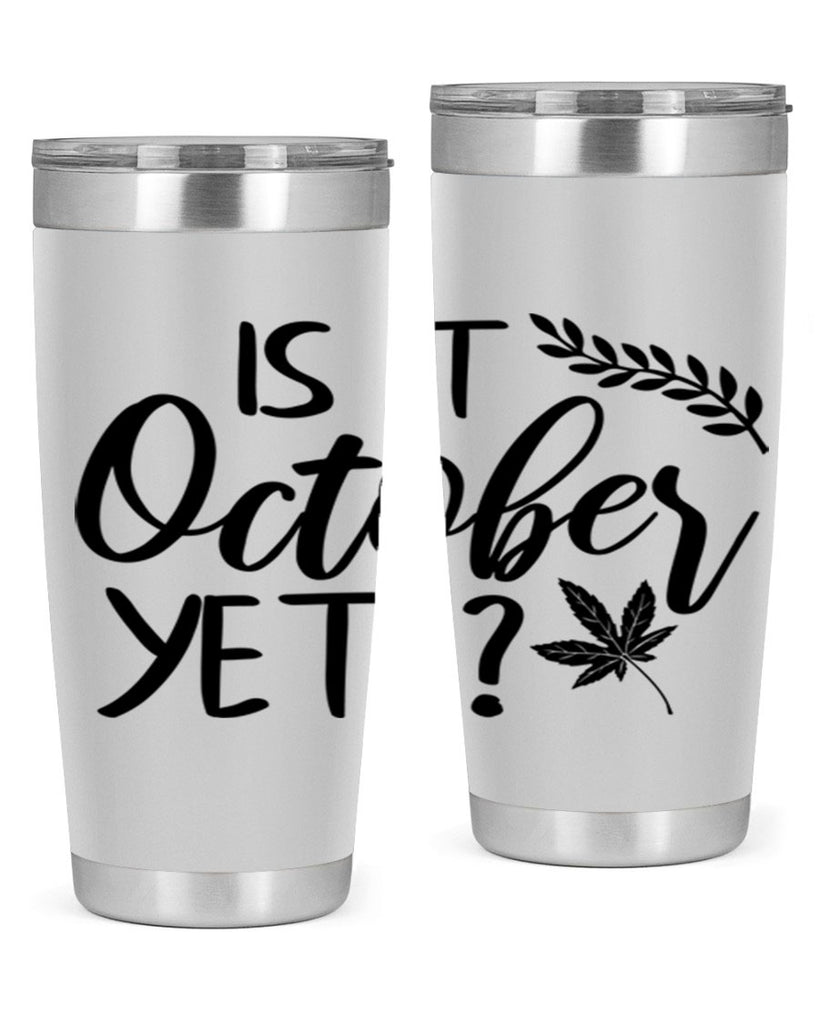 is it october yet 357#- fall- Tumbler