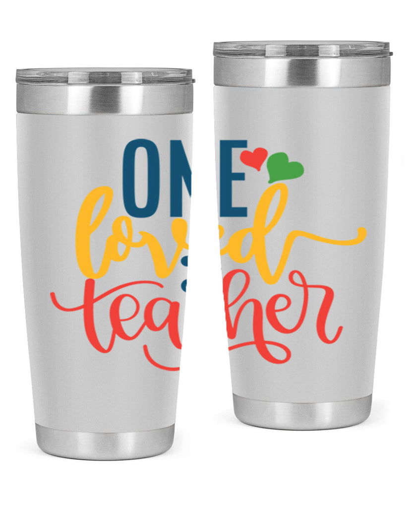 one loved teacher Style 165#- teacher- tumbler