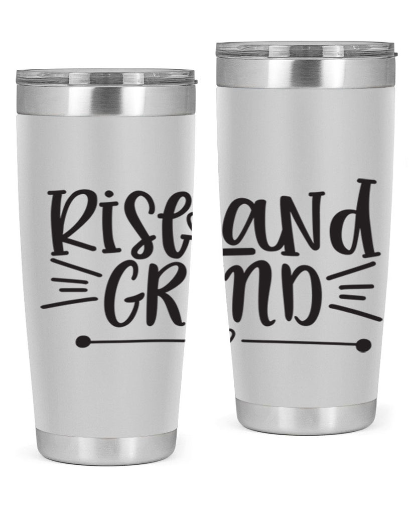 rise and grind 368#- mom- Tumbler