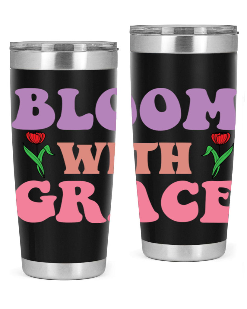 Bloom with Grace  90#- spring- Tumbler