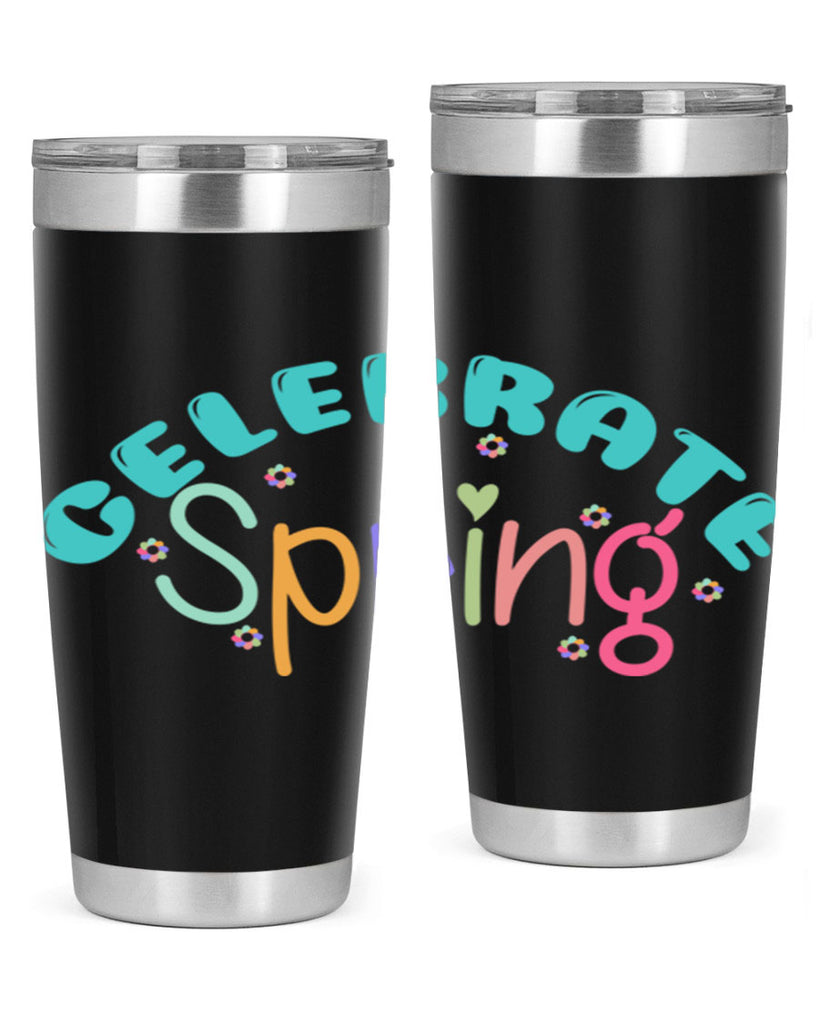Celebrate Spring103#- spring- Tumbler