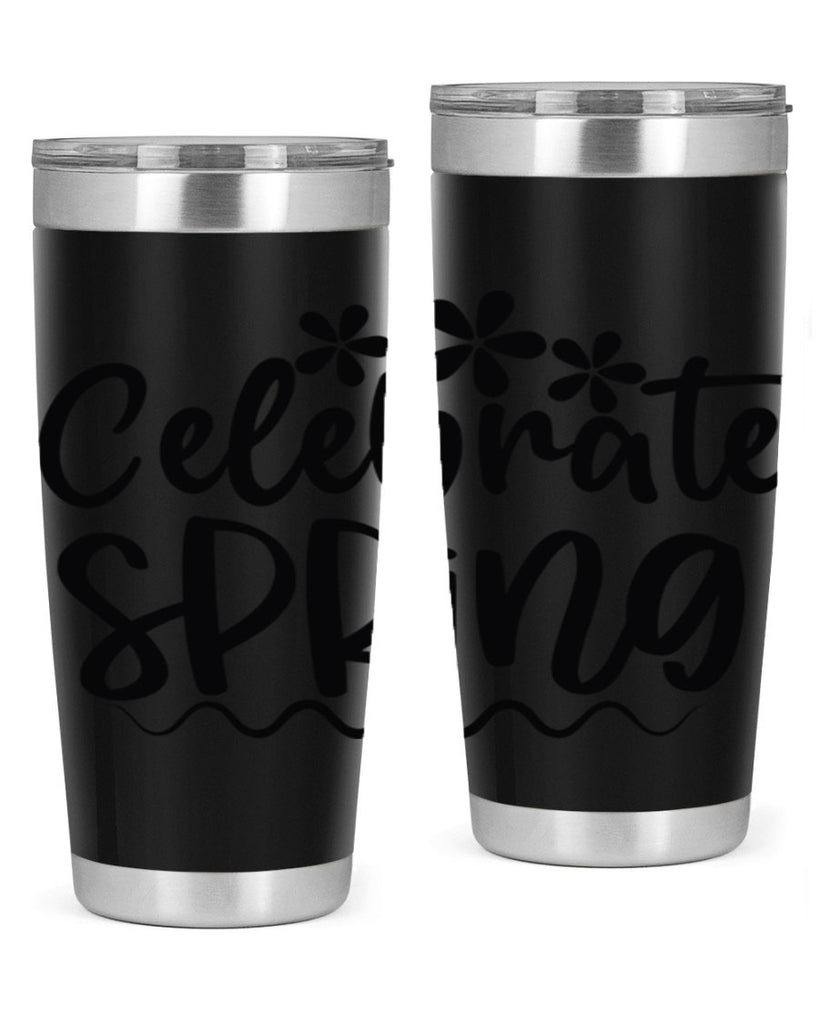 Celebrate spring  108#- spring- Tumbler