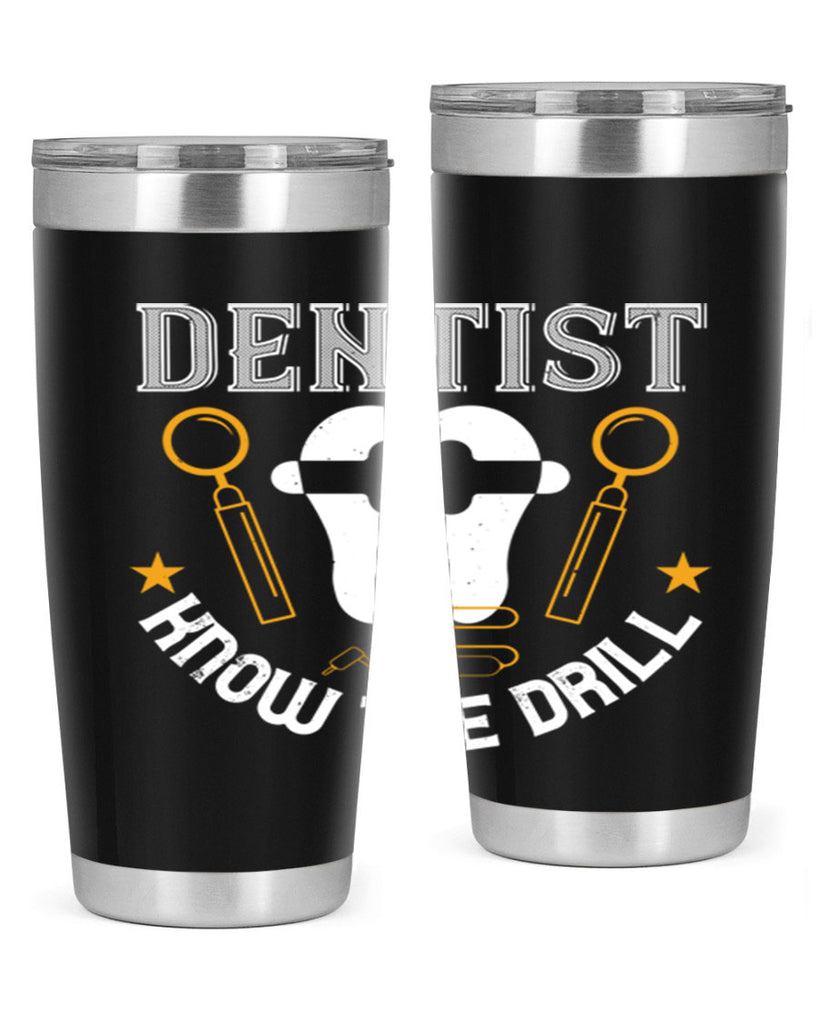 Dentist know the drill Style 46#- dentist- tumbler
