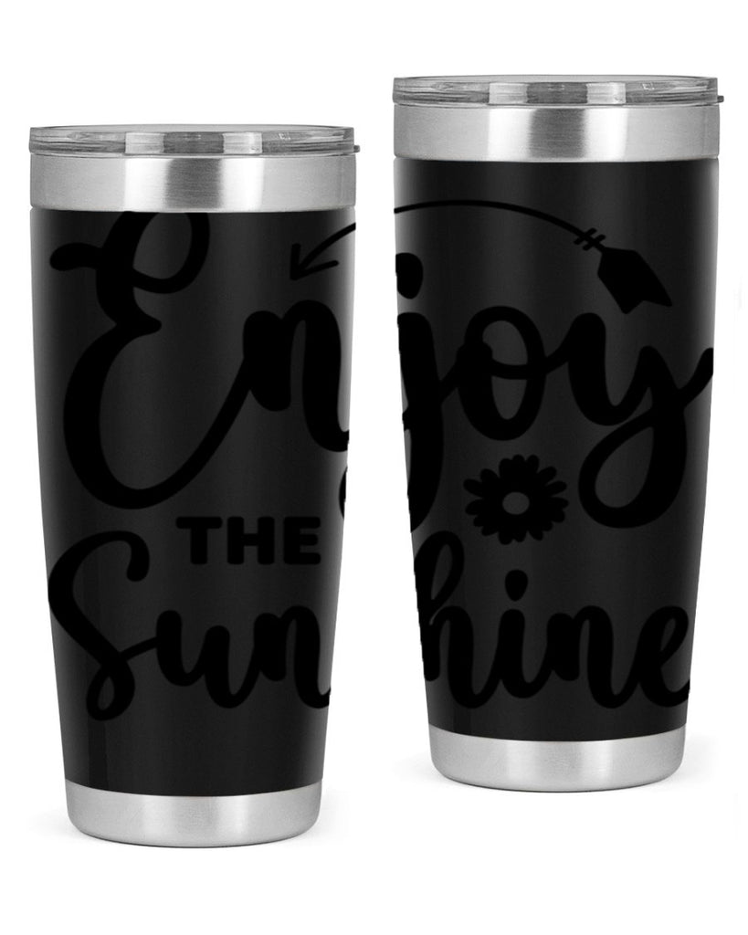 Enjoy The Sunshine134#- spring- Tumbler