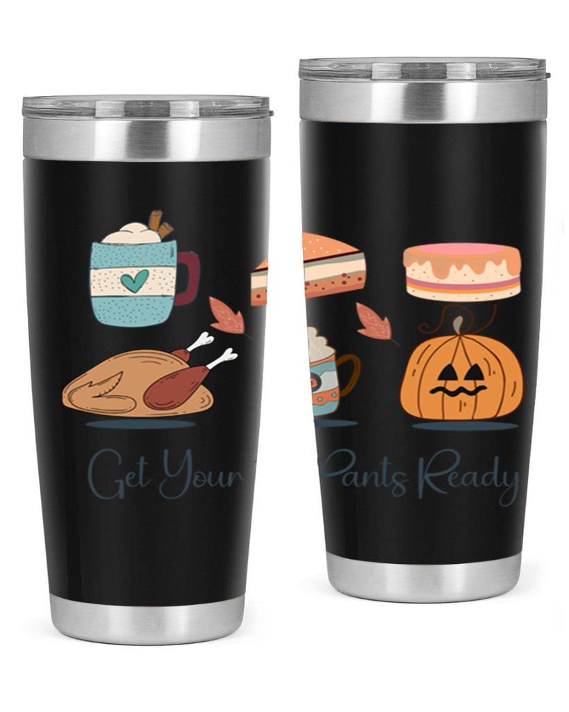 Get Your Fat Pants Ready 193#- fall- Tumbler