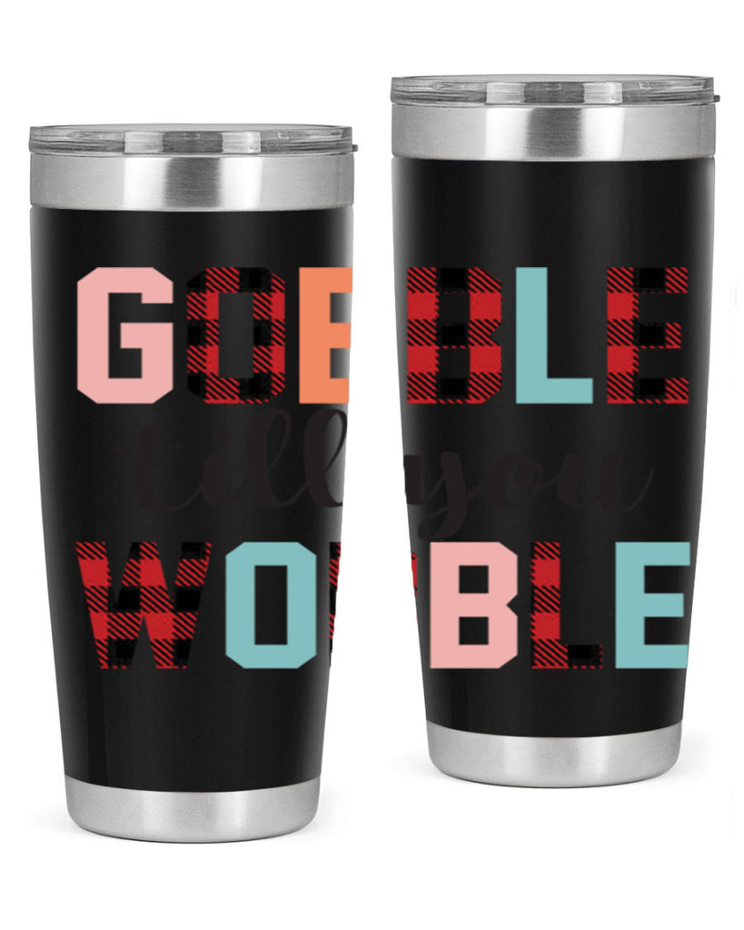 Gobble Till You Wobble 203#- fall- Tumbler