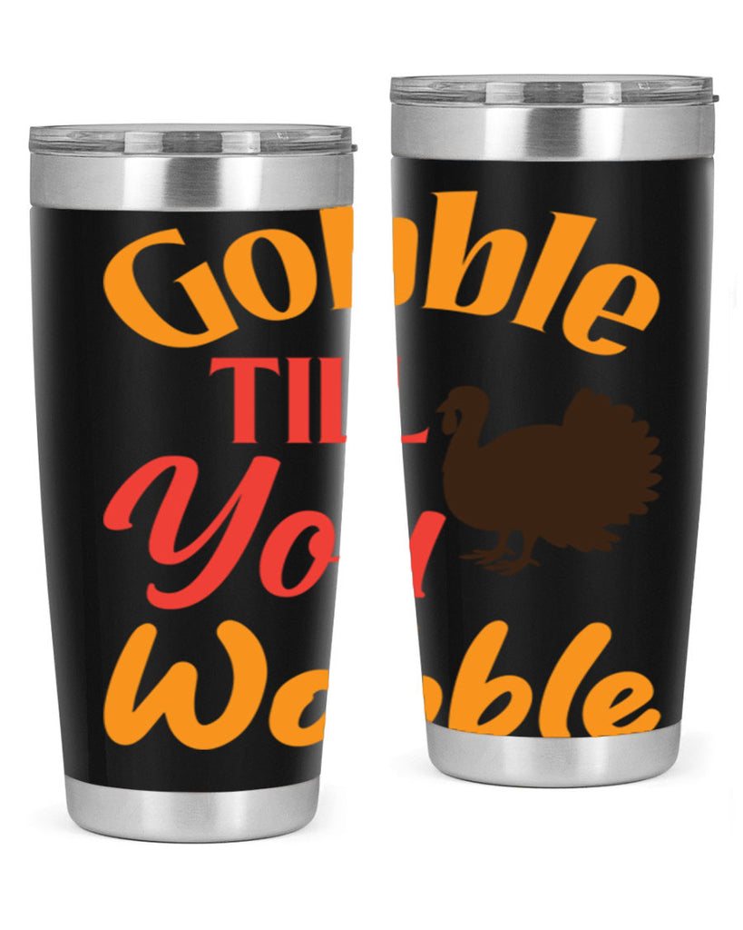 Gobble Till You Wobble 204#- fall- Tumbler