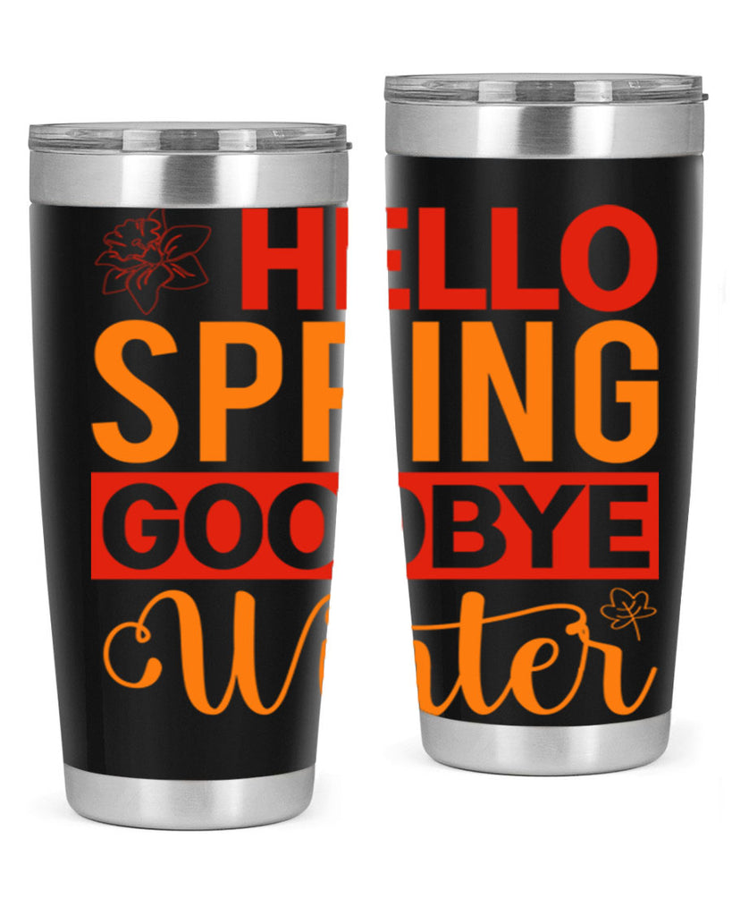 Hello spring goodbye winter 197#- spring- Tumbler