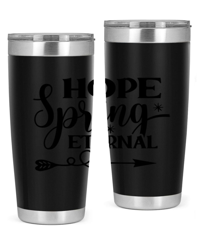 Hope Spring Eternal 256#- spring- Tumbler