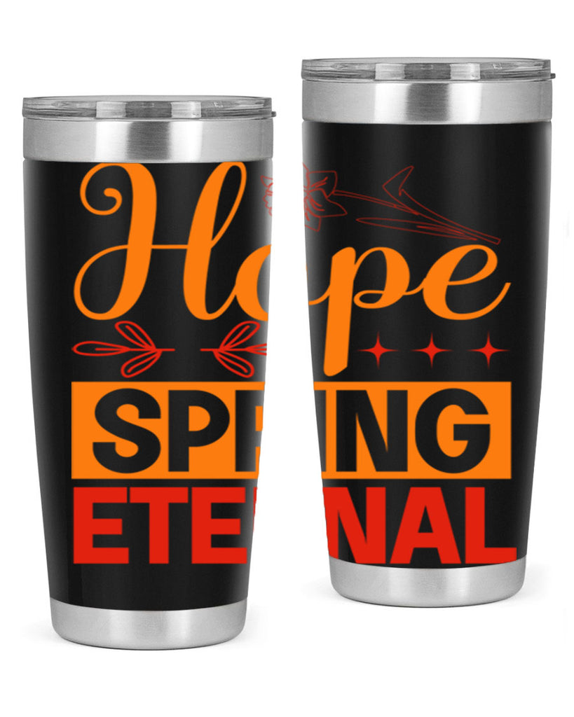Hope spring eternal 253#- spring- Tumbler